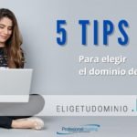 5 tips para elegir el dominio de tu blog
